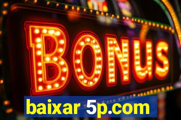 baixar 5p.com